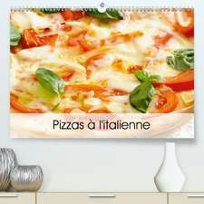 Pizzas à l'italienne(Premium, hochwertiger DIN A2 Wandkalender 2020, Kunstdruck in Hochglanz)