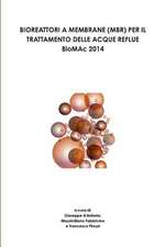 Bioreattori a Membrane (Mbr) Per Il Trattamento Delle Acque Reflue - Biomac 2014 -