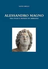 Alessandro Magno Tra Polis E Mondo in Arriano