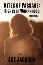 Red Ink Vol 1: Rites of Passage; Rights of Womanhood