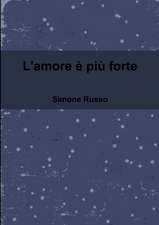 L'Amore E Piu Forte