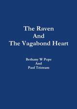 The Raven and the Vagabond Heart