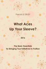 What Aces Up Your Sleeve? 2016