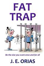 Fat Trap