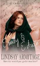 Emily & Edwin, The Yorkshire Series, Book One.