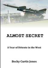 Almost Secret: A Year of Detente in the West