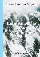 Unvergangliche Idole Des Alpinismus