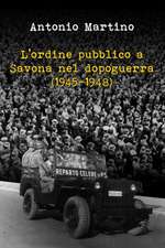 L'Ordine Pubblico a Savona Nel Dopoguerra (1945-1948)