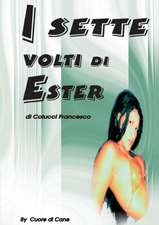 I Sette Volti Di Ester