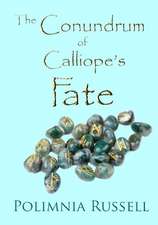 The Conundrum of Calliope's Fate