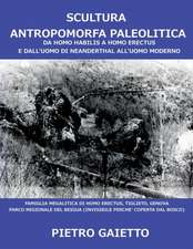 SCULTURA ANTROPOMORFA PALEOLITICA