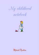 My Childhood Notebook