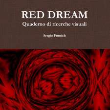 RED DREAM. Quaderno di ricerche visuali