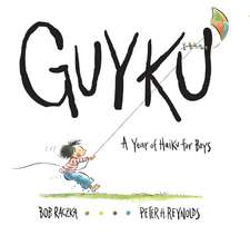 Guyku: A Year of Haiku for Boys