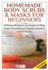 Homemade Body Scrubs & Masks for Beginners