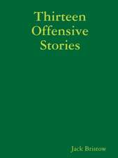 Thirteen Offensive Stories