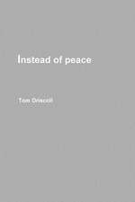 Instead of Peace