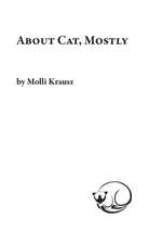 About Cat, Mostly