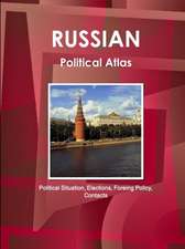 Russian Political Atlas - Political Situation, Elections, Foreing Policy, Contacts