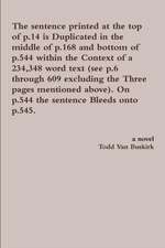 The Sentence Printed at the Top of P.14 Is Duplicated in the Middle of P.168 and Bottom of P.544 Within the Context of a 234,348 Word Text (See P.6 Th