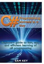 C# Programming Success in a Day