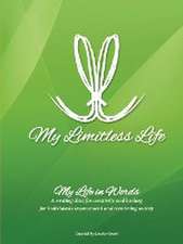 My Limitless Life - My Life in Words: Writing Curriculum for Jails and Prisons