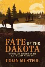 Fate of the Dakota