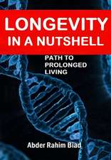 Longevity in a Nutshell