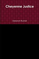 Cheyenne Justice