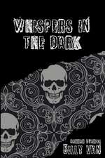 Whispers in the Dark