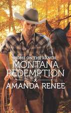 Home on the Ranch: Montana Redemption