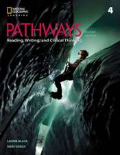 Pathways: Reading, Writing, and Critical Thinking 4: Student Book 4b/Online Workbook