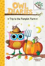 Trip to the Pumpkin Farm: A Branches Book (Owl Diaries #11)