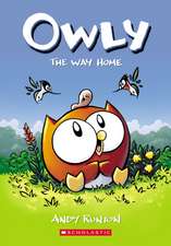 The Way Home: A Graphic Novel (Owly #1)