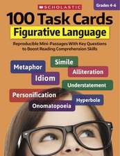 100 Task Cards: Figurative Language: Reproducible Mini-Passages with Key Questions to Boost Reading Comprehension Skills