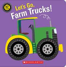 Let's Go, Farm Trucks!