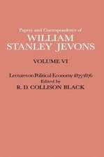 Papers and Correspondence of William Stanley Jevons: Volume VI Lectures on Political Economy 1875–1876