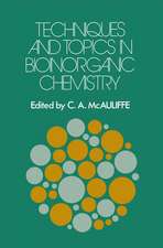 Techniques and Topics in Bioinorganic Chemistry