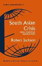 South Asian Crisis: India — Pakistan — Bangla Desh