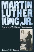 Martin Luther King, Jr.: Apostle of Militant Nonviolence