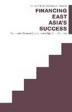 Financing East Asia’s Success