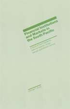 Financial Institutions and Markets in the South Pacific: A Study of New Caledonia, Solomon Islands, Tonga, Vanuatu and Western Samoa