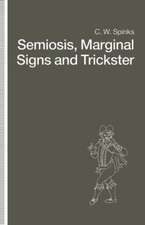 Semiosis, Marginal Signs and Trickster: A Dagger of the Mind