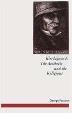 Kierkegaard: The Aesthetic and the Religious: From the Magic Theatre to the Crucifixion of the Image