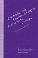 Privatization and Entrepreneurship in Post-Socialist Countries