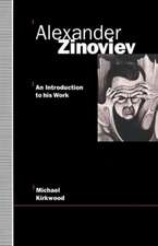 Alexander Zinoviev: An Introduction to His Work