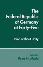 The Federal Republic of Germany at Forty-Five: Union without Unity