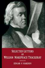 Selected Letters of William Makepeace Thackeray