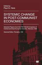 Systemic Change in Post-Communist Economies: Selected Papers from the Fifth World Congress of Central and East European Studies, Warsaw, 1995