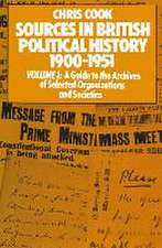 Sources in British Political History 1900–1951: Volume I: A Guide to the Archives of Selected Organisations and Societies